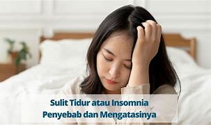 Kenapa Susah Tidur Siang Dan Malam